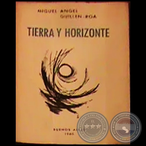 TIERRA Y HORIZONTE - Autor: MIGUEL ÁNGEL GUILLÉN ROA - Año: 1960